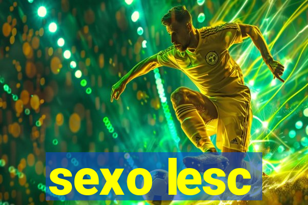 sexo lesc